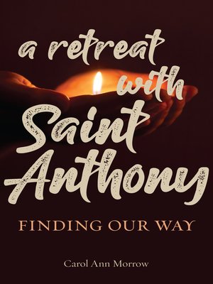 cover image of A Retreat with Saint Anthony